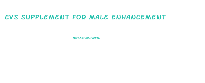 Cvs Supplement For Male Enhancement