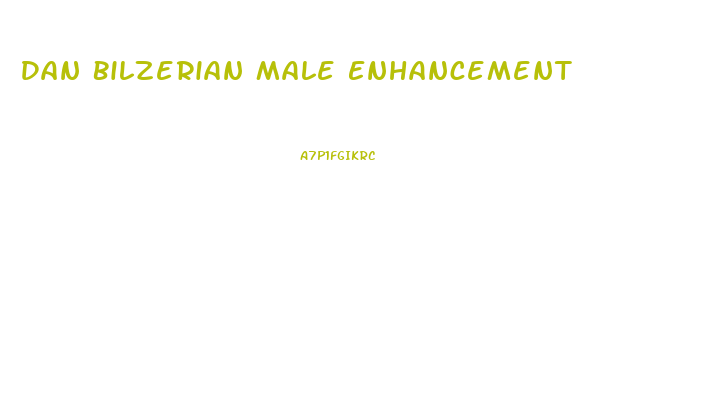 Dan Bilzerian Male Enhancement