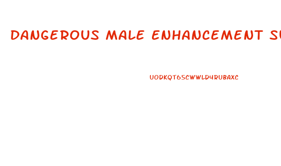Dangerous Male Enhancement Surgeries
