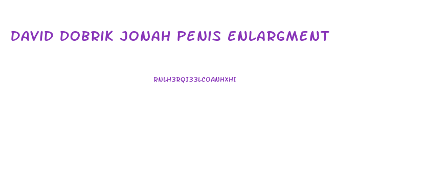 David Dobrik Jonah Penis Enlargment