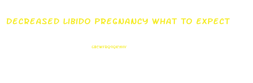 Decreased Libido Pregnancy What To Expect