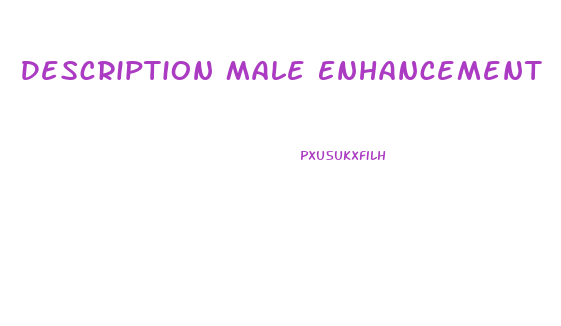 Description Male Enhancement