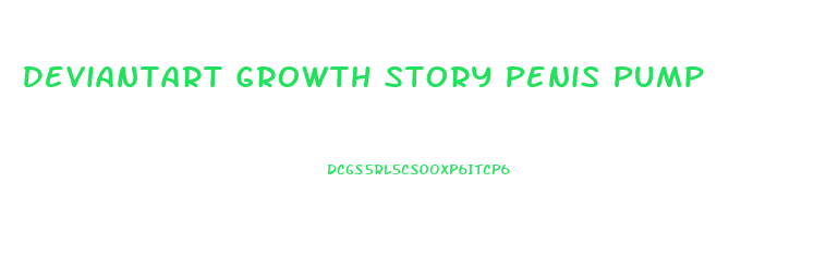 Deviantart Growth Story Penis Pump