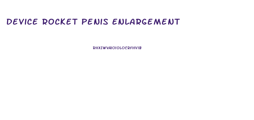 Device Rocket Penis Enlargement