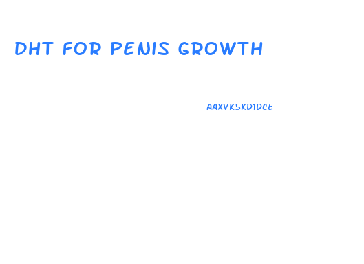 Dht For Penis Growth
