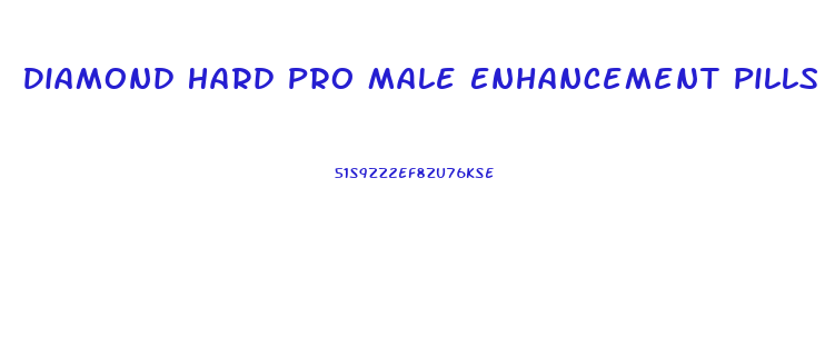 Diamond Hard Pro Male Enhancement Pills