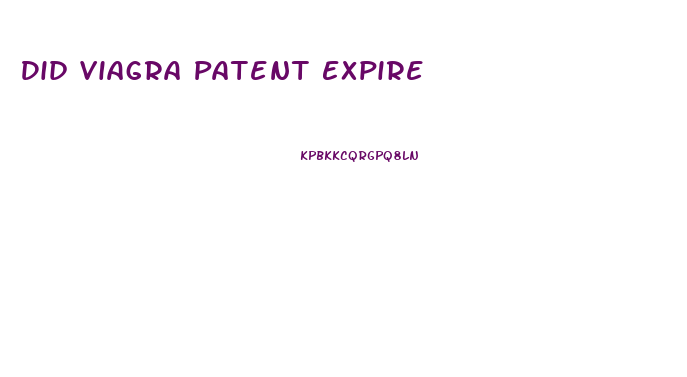 Did Viagra Patent Expire