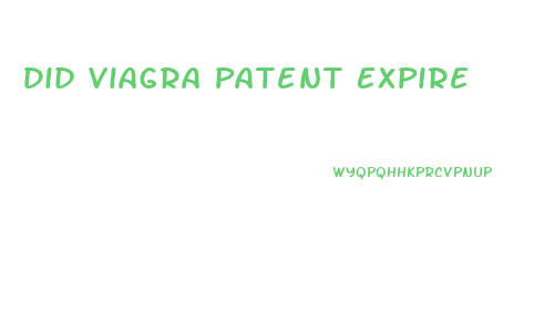 Did Viagra Patent Expire