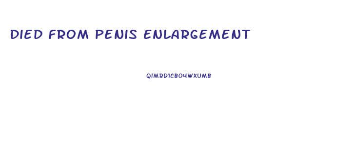 Died From Penis Enlargement