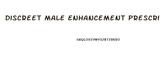 Discreet Male Enhancement Prescriptions