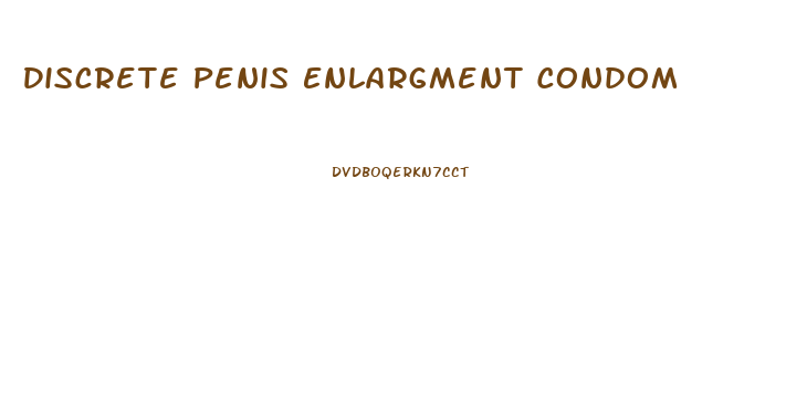 Discrete Penis Enlargment Condom