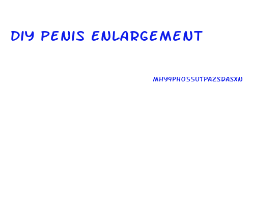 Diy Penis Enlargement