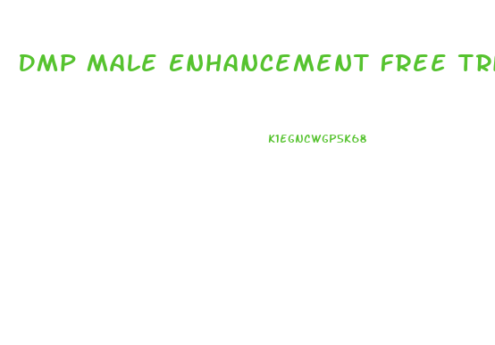 Dmp Male Enhancement Free Trial
