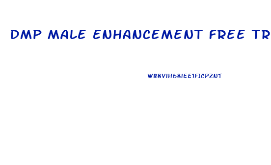 Dmp Male Enhancement Free Trial