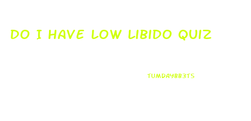Do I Have Low Libido Quiz