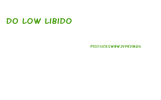 Do Low Libido