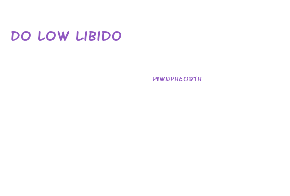 Do Low Libido