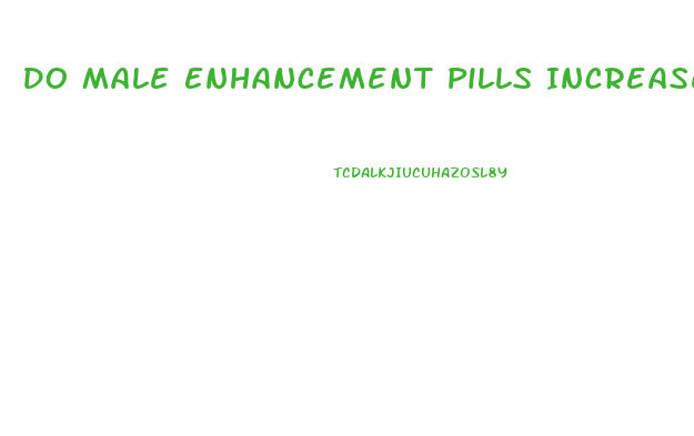 Do Male Enhancement Pills Increase Blood Pressure