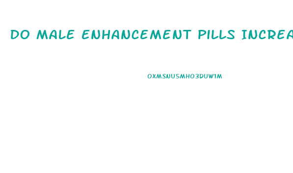 Do Male Enhancement Pills Increase Blood Pressure