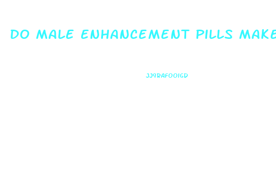 Do Male Enhancement Pills Make Your Blood Pressure Rise