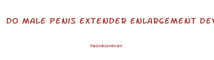 Do Male Penis Extender Enlargement Devices Actually Wor