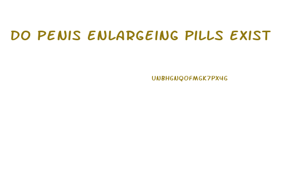 Do Penis Enlargeing Pills Exist