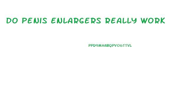 Do Penis Enlargers Really Work