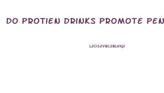 Do Protien Drinks Promote Penis Growth