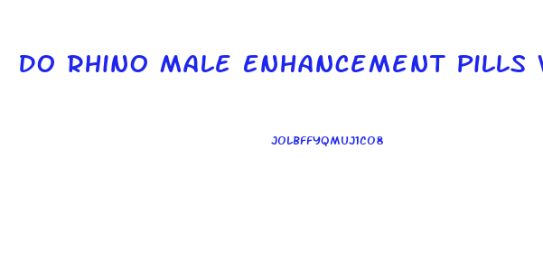 Do Rhino Male Enhancement Pills Work