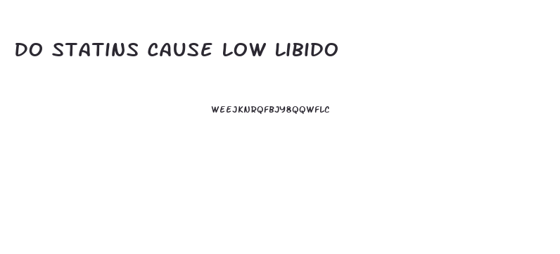 Do Statins Cause Low Libido