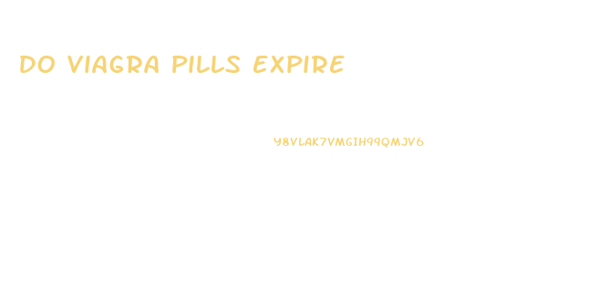 Do Viagra Pills Expire