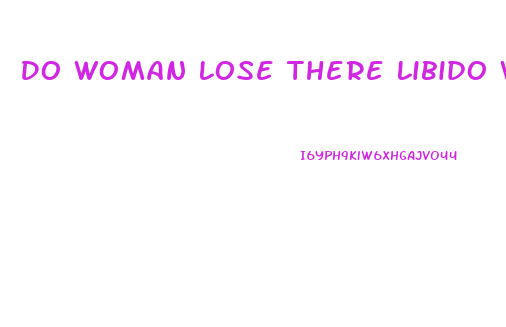 Do Woman Lose There Libido When They Get Old