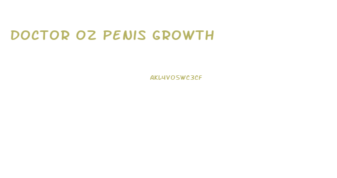 Doctor Oz Penis Growth