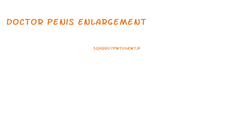 Doctor Penis Enlargement