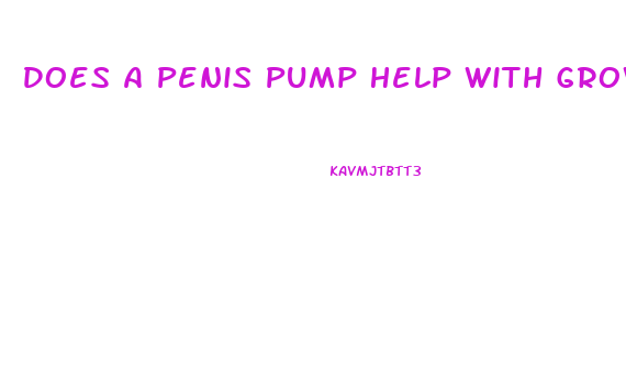 Does A Penis Pump Help With Growth