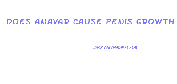 Does Anavar Cause Penis Growth