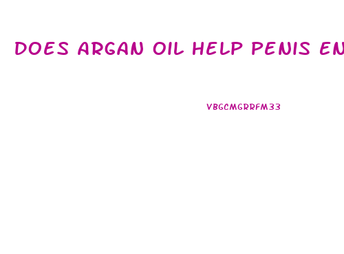 Does Argan Oil Help Penis Enlargement