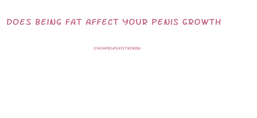 Does Being Fat Affect Your Penis Growth