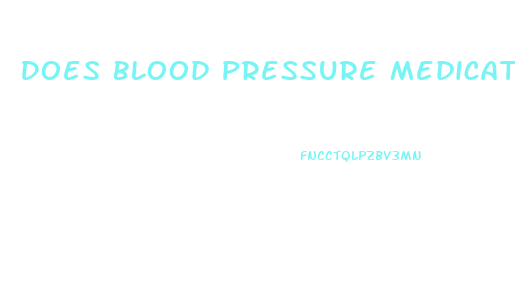Does Blood Pressure Medication Cause Impotence And How To Solve That