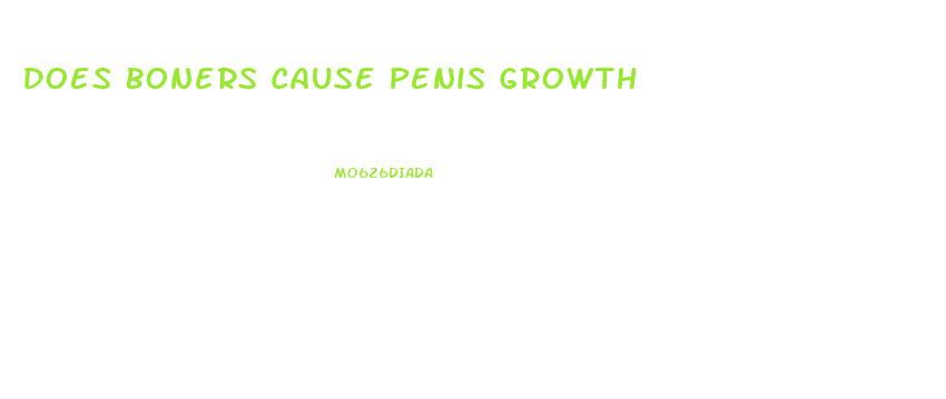 Does Boners Cause Penis Growth