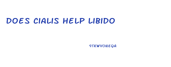 Does Cialis Help Libido