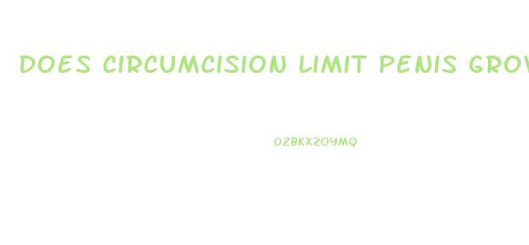 Does Circumcision Limit Penis Growth