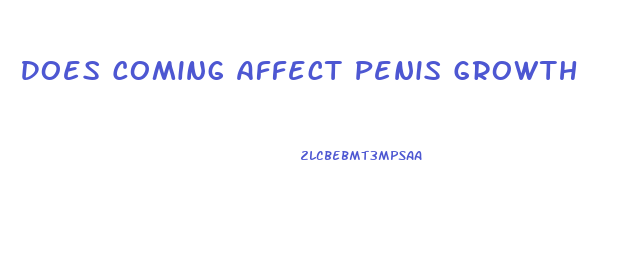 Does Coming Affect Penis Growth