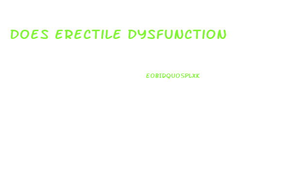 Does Erectile Dysfunction