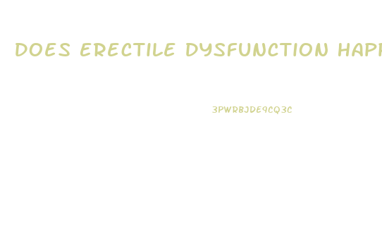 Does Erectile Dysfunction Happen Suddenly