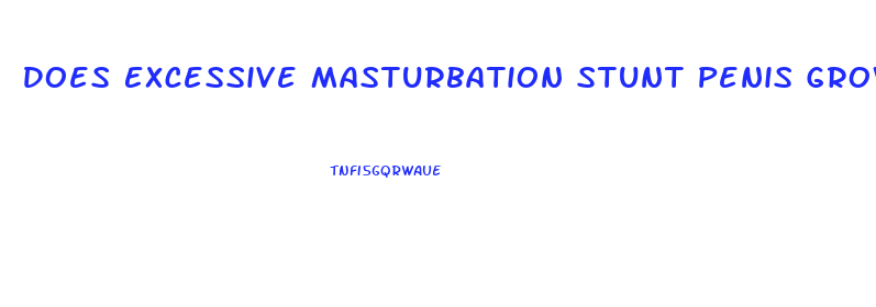Does Excessive Masturbation Stunt Penis Growth