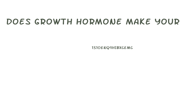 Does Growth Hormone Make Your Penis Bigger
