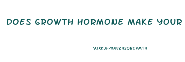 Does Growth Hormone Make Your Penis Bigger