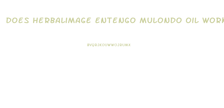 Does Herbalimage Entengo Mulondo Oil Work To Enlarge Penis