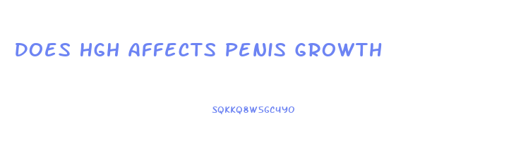 Does Hgh Affects Penis Growth